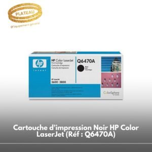 Cartouche d'impression Noir HP Color LaserJet (Réf : Q6470A)