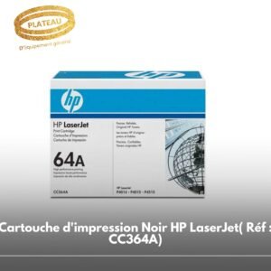 Cartouche d'impression Noir HP LaserJet( Réf : CC364A)