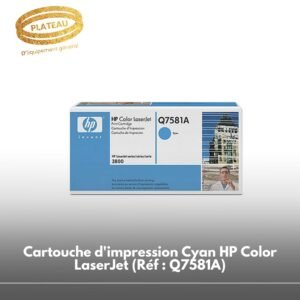Cartouche d'impression Cyan HP Color LaserJet (Réf : Q7581A)