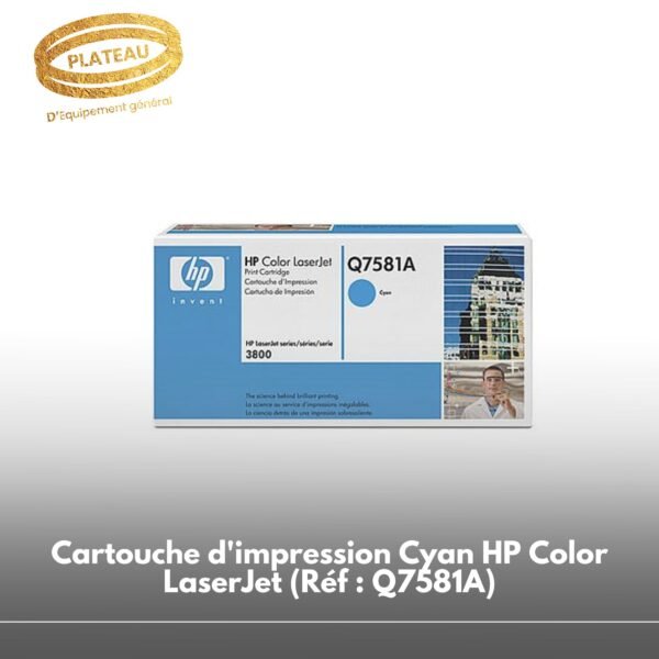 Cartouche d'impression Cyan HP Color LaserJet (Réf : Q7581A)