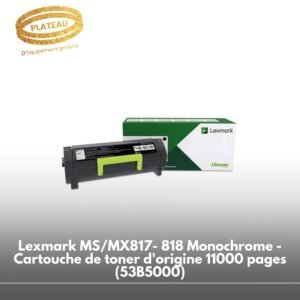 Lexmark MS/MX817- 818 Monochrome - Cartouche de toner d'origine 11000 pages (53B5000)