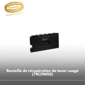 Bouteille de récupération de toner usagé (74C0W00)