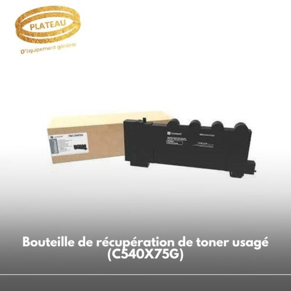 Bouteille de récupération de toner usagé (C540X75G)