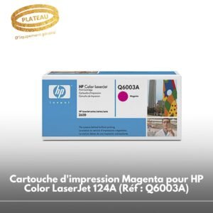 Cartouche d'impression Magenta pour HP Color LaserJet 124A (Réf : Q6003A)
