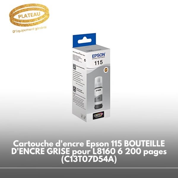 Cartouche d'encre Epson 115 BOUTEILLE D'ENCRE GRISE pour L8160 6 200 pages (C13T07D54A)