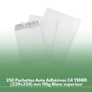 250 Pochettes Auto Adhésives C4 YENER (229x324) mm 110g Blanc superieur