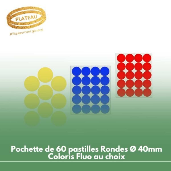 Pochette de 60 pastilles Rondes Ø 40mm Coloris Fluo au choix