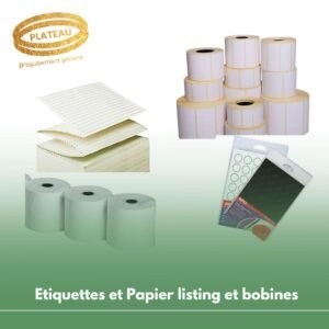 Etiquettes et Papier listing et bobines