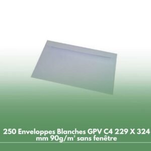250 Enveloppes Blanches GPV C4 229 X 324 mm 90g/m² sans fenêtre