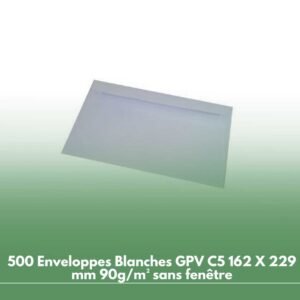 500 Enveloppes Blanches GPV C5 162 X 229 mm 90g/m² sans fenêtre