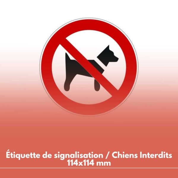 Étiquette de signalisation / Chiens Interdits 114x114 mm