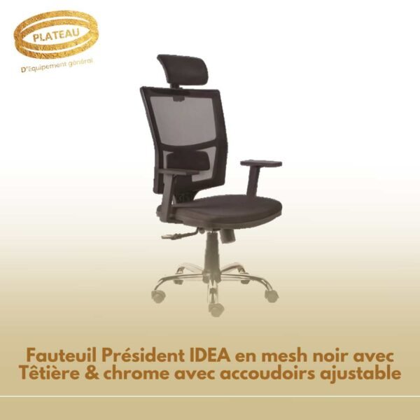 Fauteuil Président IDEA en mesh noir avec Têtière & chrome avec accoudoirs ajustable