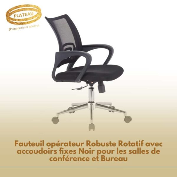 Fauteuil opérateur Robuste Rotatif avec accoudoirs fixes Noir pour les salles de conférence et Bureau