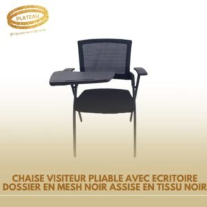 CHAISE VISITEUR PLIABLE AVEC ECRITOIRE DOSSIER EN MESH NOIR ASSISE EN TISSU NOIR