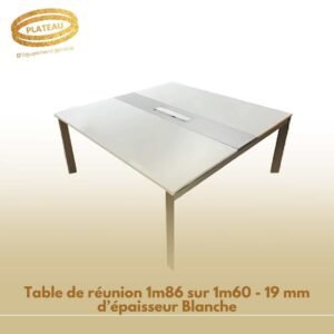 Table de réunion 1m86 sur 1m60 - 19 mm d’épaisseur Blanche