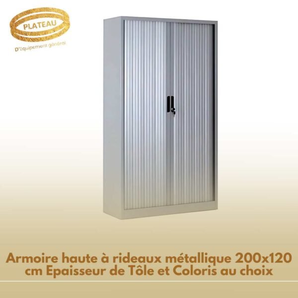 Armoire haute à rideaux métallique 200x120 cm Epaisseur de Tôle et Coloris au choix