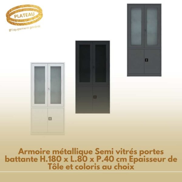 Armoire métallique Semi vitrés portes battante H.180 x L.80 x P.40 cm Epaisseur de Tôle et coloris au choix