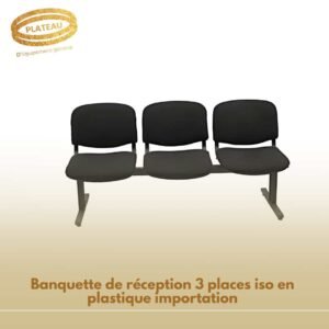 Banquette de réception 3 places iso en plastique importation