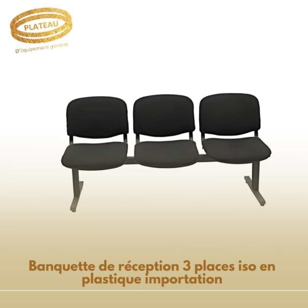 Banquette de réception 3 places iso en plastique importation