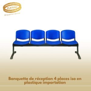 Banquette de réception 4 places iso en plastique importation