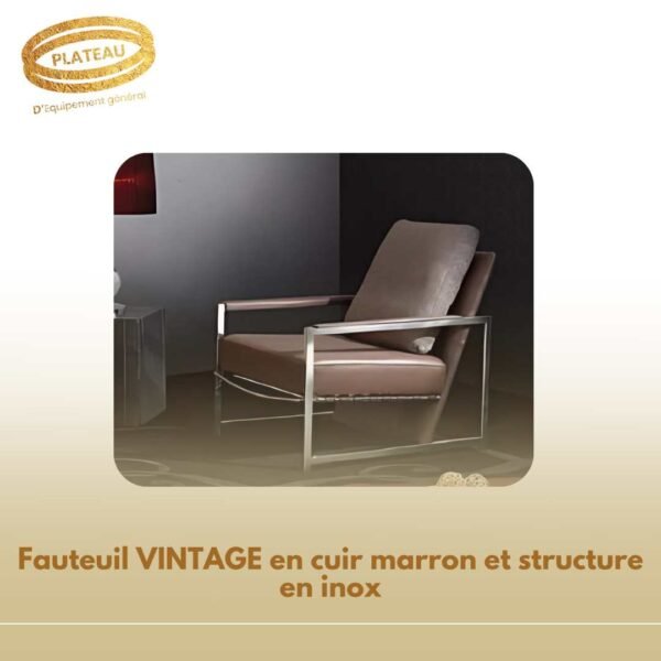 Fauteuil VINTAGE en cuir marron et structure en inox