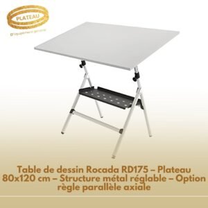 Table de dessin Rocada RD175 – Plateau 80x120 cm – Structure métal réglable – Option règle parallèle axiale