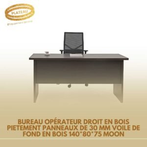 BUREAU OPÉRATEUR DROIT EN BOIS PIETEMENT PANNEAUX DE 30 MM VOILE DE FOND EN BOIS 140*80*75 MOON