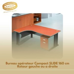 Bureau opérateur Compact SLIDE 160 cm Retour gauche ou a droite