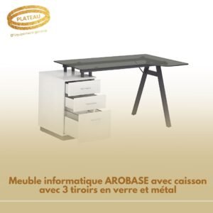 Meuble informatique AROBASE avec caisson avec 3 tiroirs en verre et métal