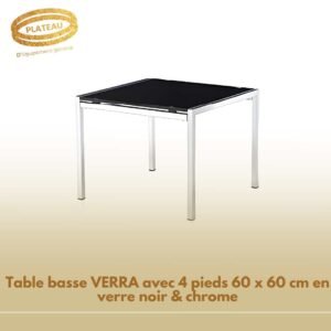 Table basse VERRA avec 4 pieds 60 x 60 cm en verre noir & chrome