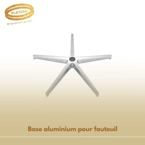 Base aluminium pour fauteuil