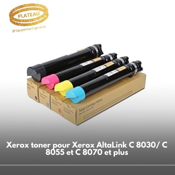 Xerox toner pour Xerox AltaLink C 8030/ C 8055 et C 8070 et plus