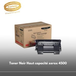 Toner Noir Haut capacité xerox 4500